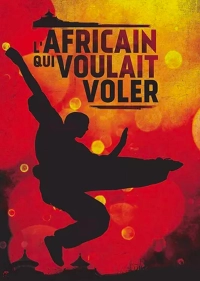 L'africain qui voulait voler